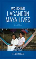 Watching Lacandon Maya Lives