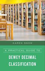 A Practical Guide to Dewey Decimal Classification