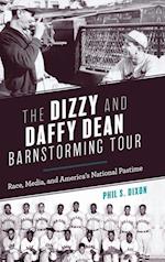 The Dizzy and Daffy Dean Barnstorming Tour