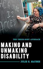 Making and Unmaking Disability
