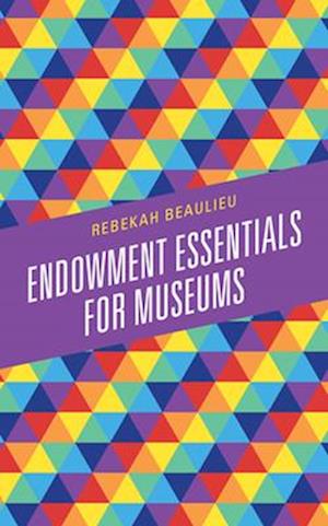 Endowment Essentials for Museums