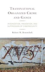 Transnational Organized Crime and Gangs