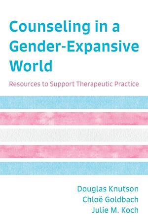 Counseling in a Gender-Expansive World