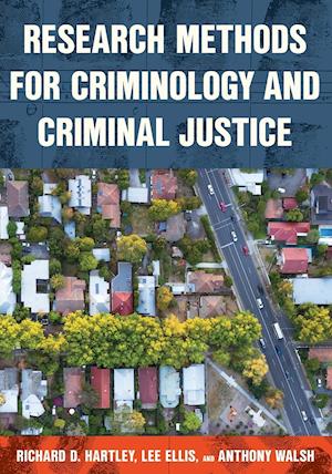 Research Methods for Criminology and Criminal Justice