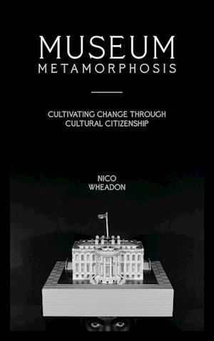 Museum Metamorphosis