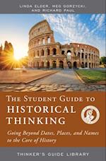 Student Guide to Historical Thinking