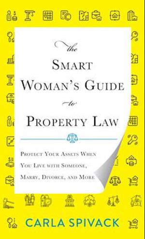 The Smart Woman's Guide to Property Law