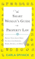 Smart Woman's Guide to Property Law