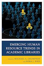 Emerging Human Resource Trends in Academic Libraries