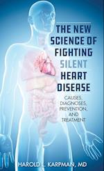 The New Science of Fighting Silent Heart Disease