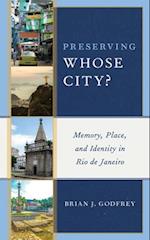 Preserving Whose City?