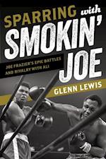 Sparring with Smokin' Joe