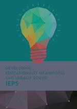 Developing Educationally Meaningful and Legally Sound IEPs