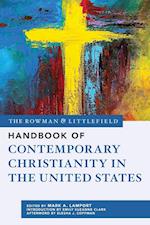 The Rowman & Littlefield Handbook of Contemporary Christianity in the United States