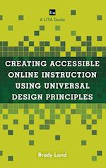 Creating Accessible Online Instruction Using Universal Design Principles