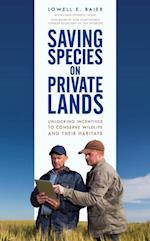 Saving Species on Private Lands