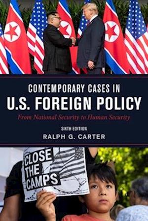 Contemporary Cases in U.S. Foreign Policy