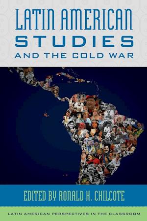 Latin American Studies and the Cold War