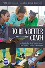 To Be a Better Coach