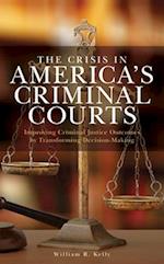 Crisis in America's Criminal Courts
