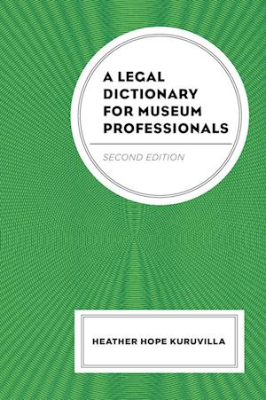 A Legal Dictionary for Museum Professionals