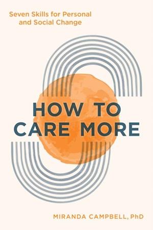 How to Care More