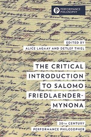 The Critical Introduction to Salomo Friedlaender-Mynona