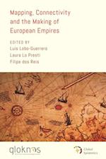 Mapping, Connectivity, and the Making of European Empires