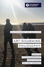 Art Disarming Philosophy