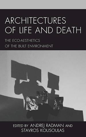 Architectures of Life and Death