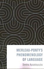 Merleau-Ponty's Phenomenology of Language