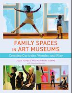 Family Spaces in Art Museums