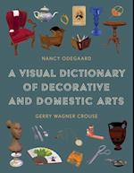 Visual Dictionary of Decorative and Domestic Arts