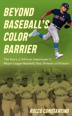 Beyond Baseball's Color Barrier