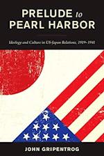 Prelude to Pearl Harbor