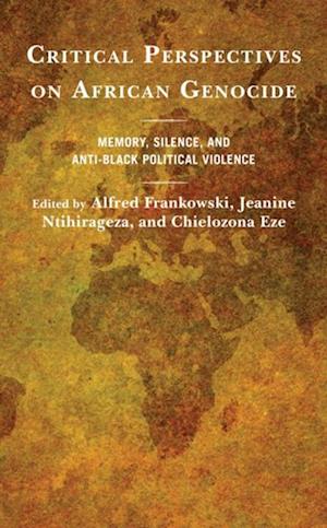 Critical Perspectives on African Genocide