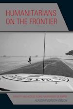 Humanitarians on the Frontier