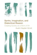 Sartre, Imagination and Dialectical Reason