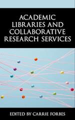 Academic Libraries and Collaborative Research Services