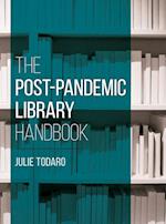 The Post-Pandemic Library Handbook