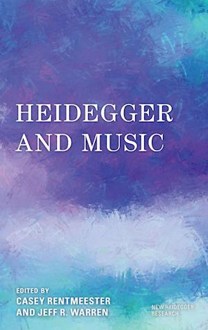 Heidegger and Music