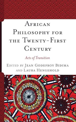 African Philosophy for the Twenty-First Century