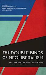 The Double Binds of Neoliberalism