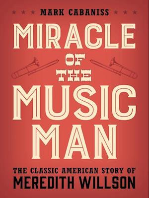 Miracle of The Music Man