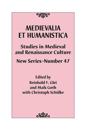 Medievalia et Humanistica, No. 47