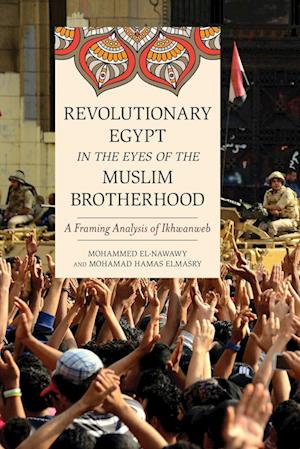 Revolutionary Egypt in the Eyes of the Muslim Brotherhood