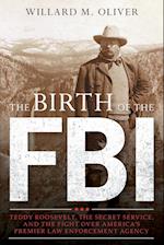 The Birth of the FBI