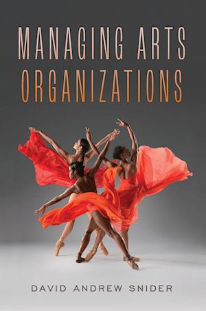 Managing Arts Organizations