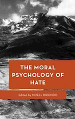 Moral Psychology of Hate