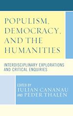 Populism, Democracy, and the Humanities